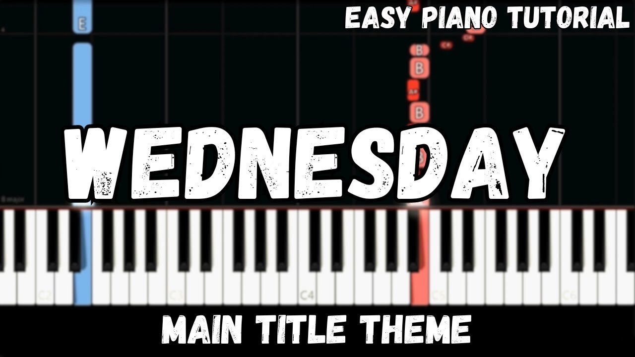 Wednesday Main Title Theme (Easy Piano Tutorial)