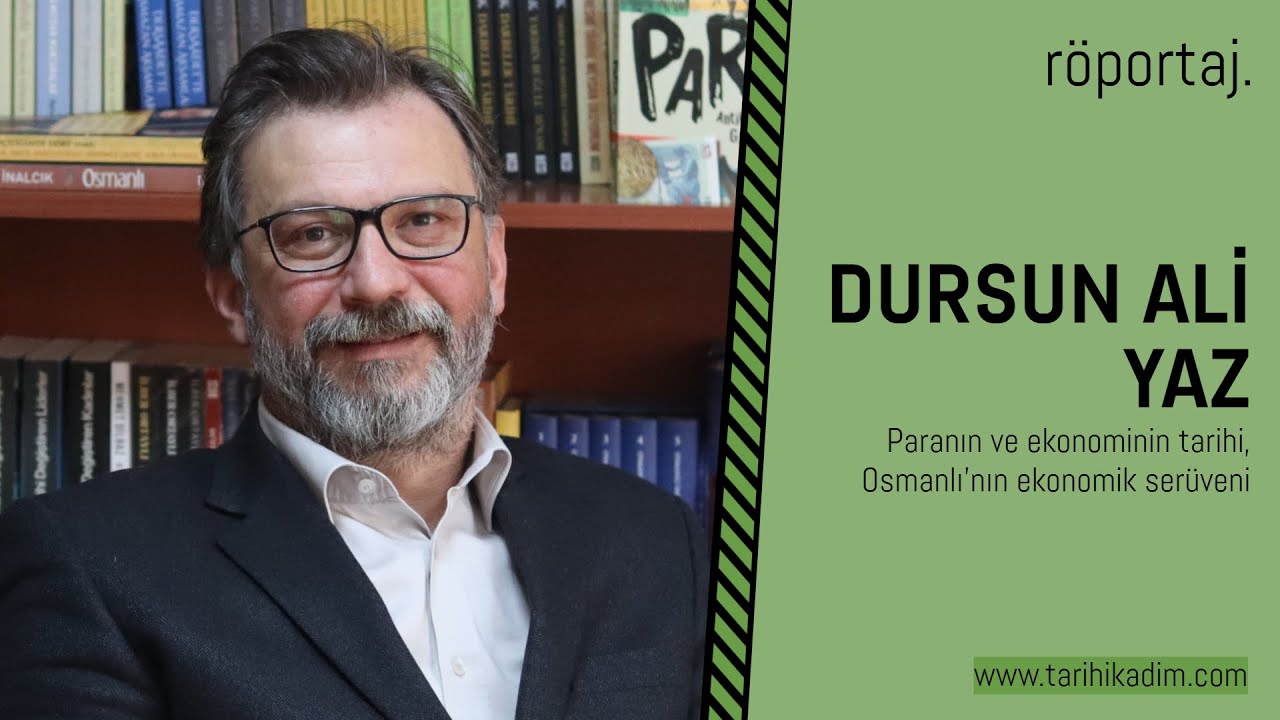Dursun Ali Yaz | Paranın ve Ekonominin Antik Çağ'dan Günümüze Yazılmamış Tarihi