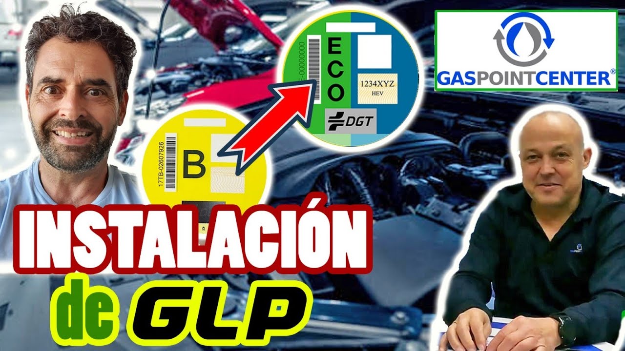 instalación de GLP para pasar de la etiqueta B a la ECO