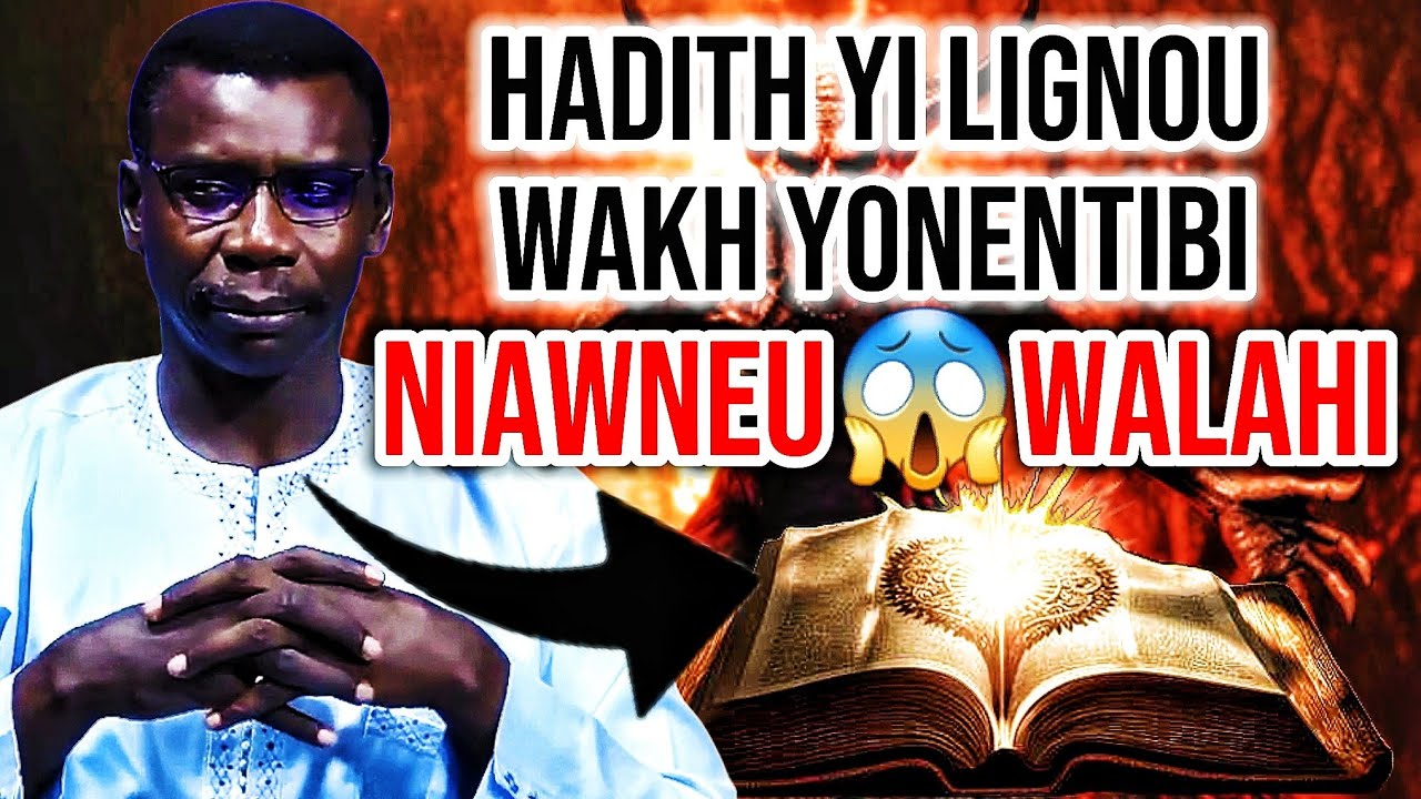 🚨HADITH YI😱👉LIGNOU WAKH SI YONENTIBI NIAWNEU - PR MADIAMA FALL  !