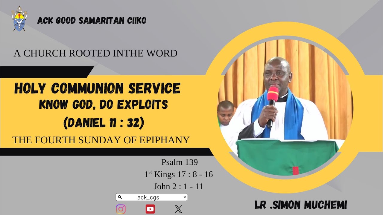 Holy Communion Service | Know God, Do Exploits | Lr. Simon Muchemi