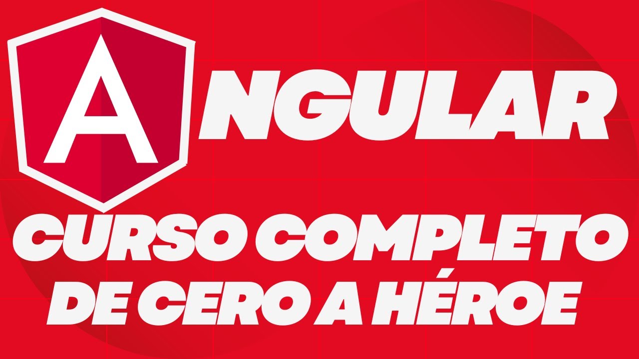 ANGULAR Curso Completo desde cero en español [PARTE 1] Tutorial