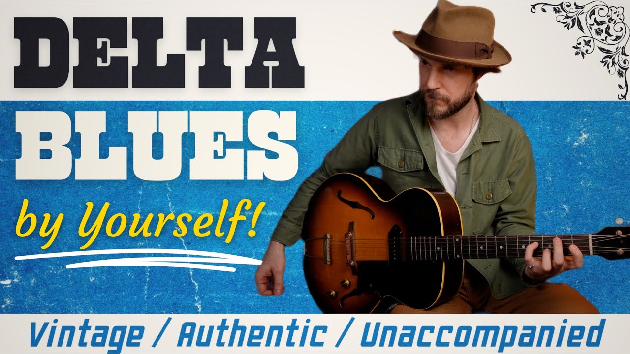 Play Delta Blues by yourself! Sound Vintage & Complete even on your own! Guitar Lesson with Tabs!
