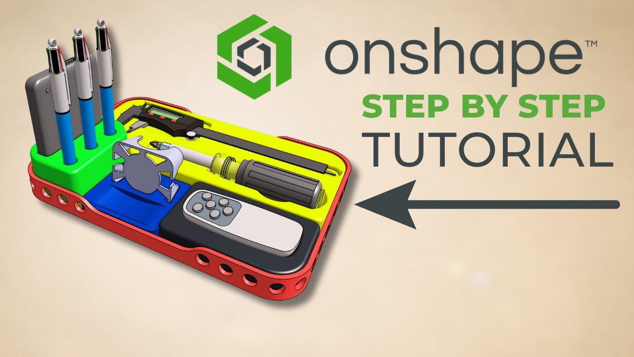 Onshape Tutorial: Design a 3D Printed Desktop Organizer (Step-by-Step) - Part 1