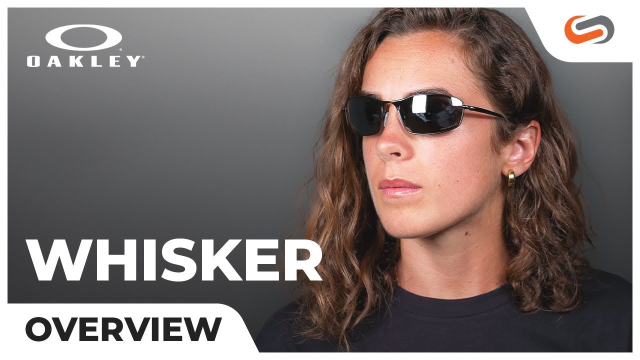 Oakley Whisker Overview