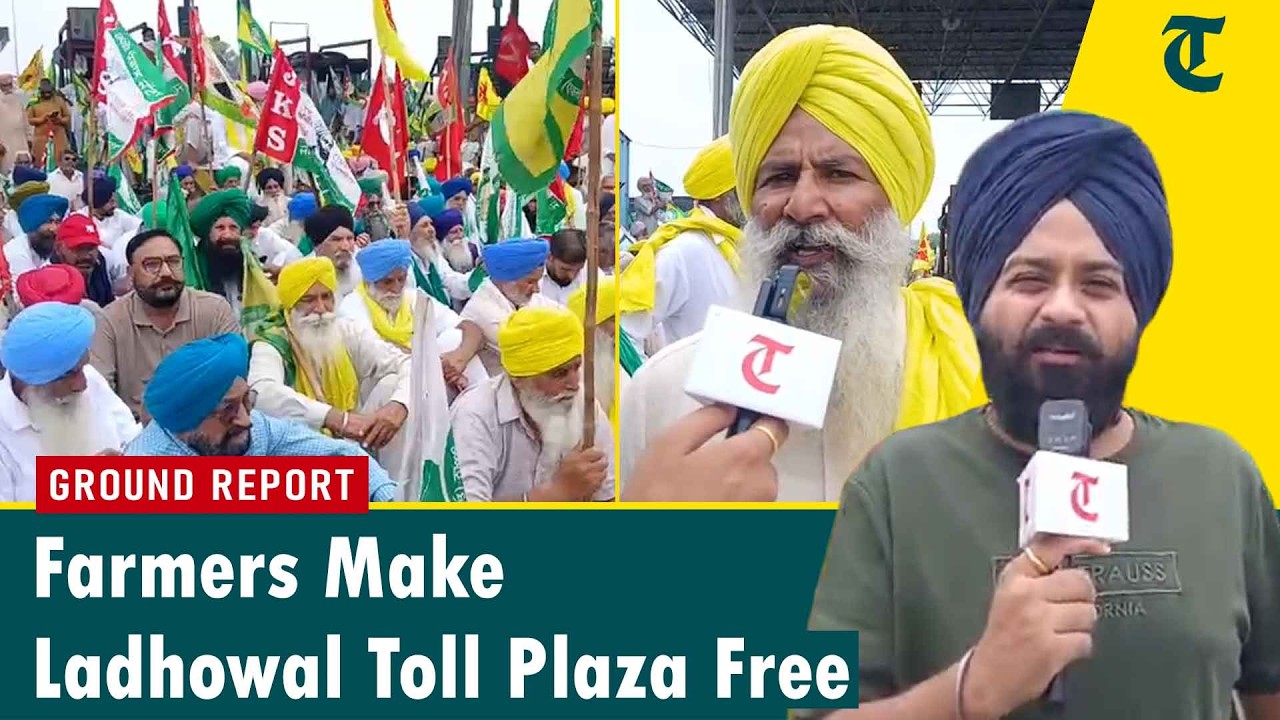 Farmers make Ladhowal toll plaza free for 3 hours, protest against India-US trade deal