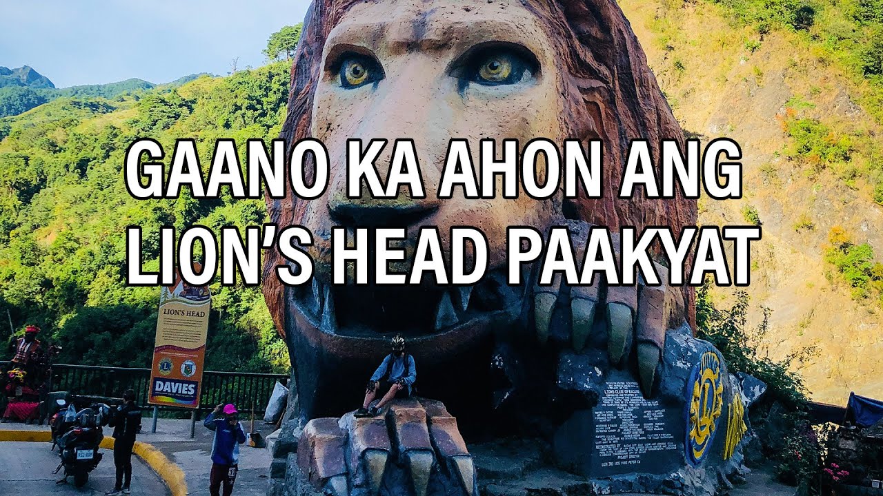 GAANO KA AHON ANG LION'S HEAD PAAKYAT