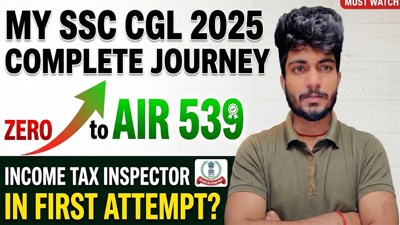My SSC CGL 2025 Complete Journey | Zero to AIR 539! | Income Tax Inspector in 1st Attempt 🔥