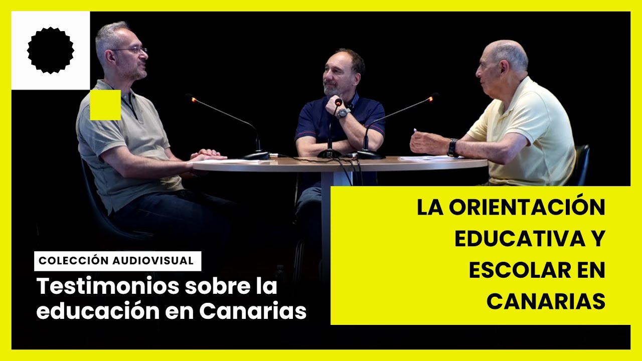 Entrevista Completa La Orientación Educativa y Escolar en Canarias | Colección Audiovisual