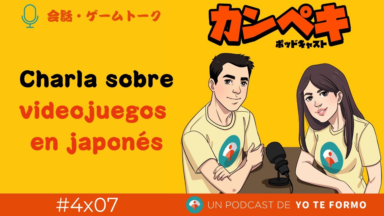🎤 04x07. Conversación sobre videojuegos 「ゲームトーク！」