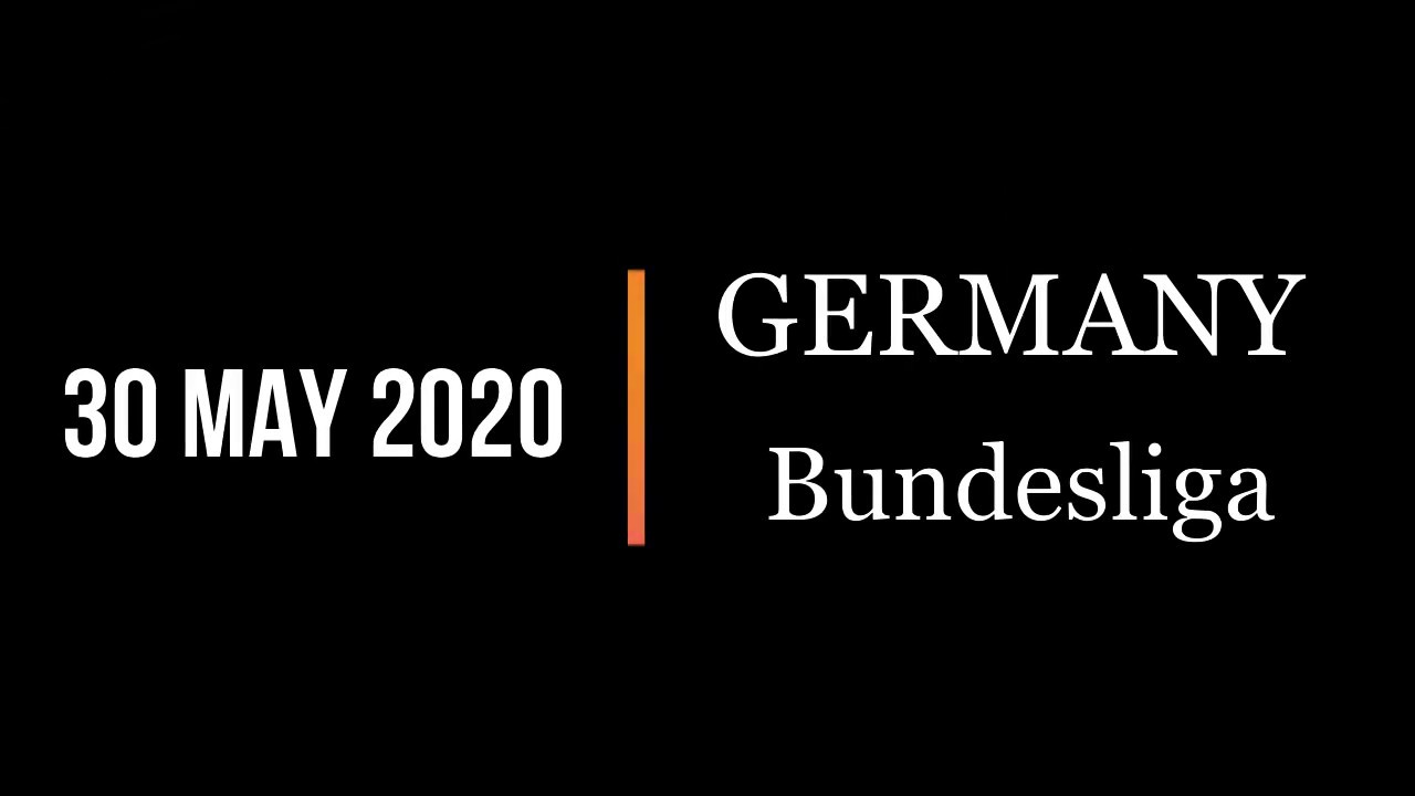 Analysis of upcoming football/soccer matches for 30 May , 2020. Germany - Bundesliga.