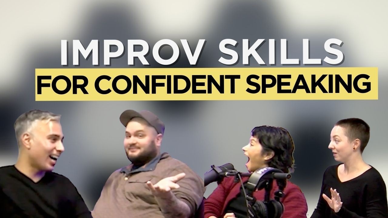 Improv Skills for Confident Speaking - Jess Klemm & David Raftery