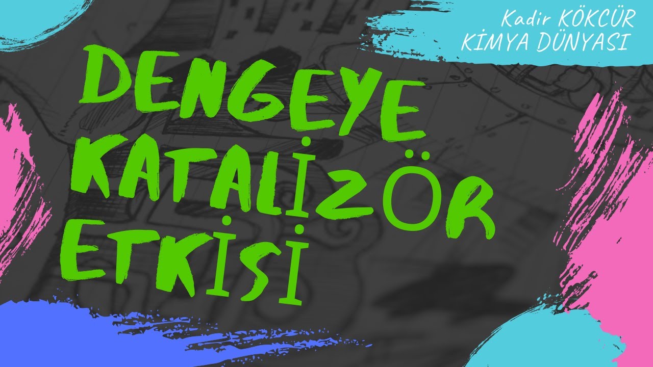 KİMYASAL DENGEYE KATALİZ&Ouml;R ETKİSİ VE DENGE KESRİ (Qd)