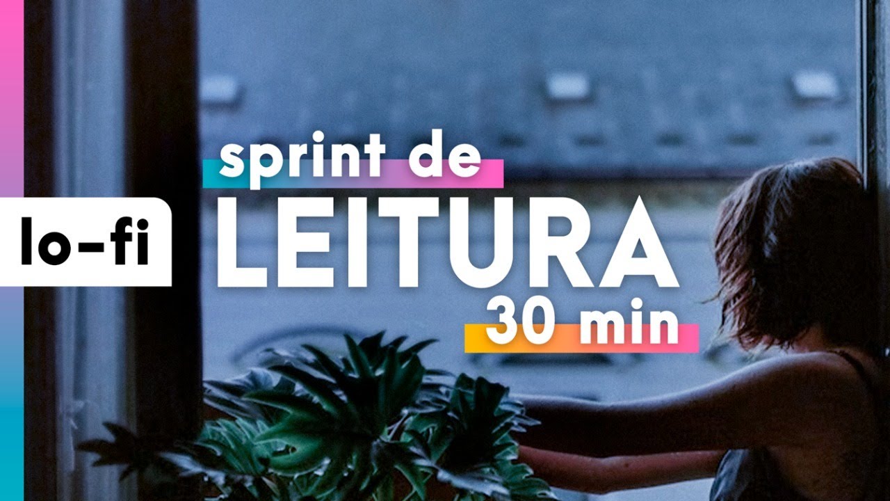 Sprint de Leitura - 30 minutos com lofi