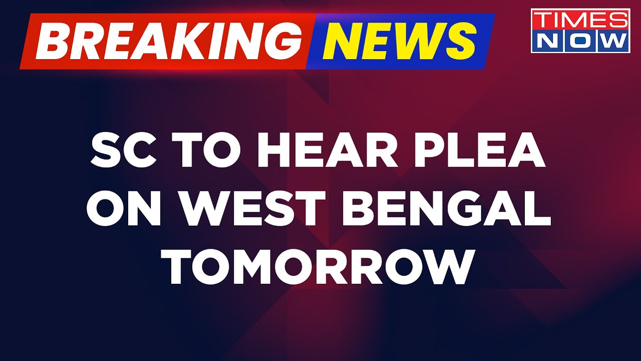Breaking News | SC Agrees To Hear Plea Challenging Central Forces Deployment In West Bengal