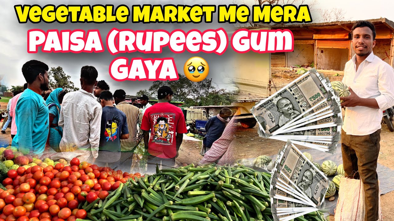 Aaj Village Vegetable Market Me Mera Paisa (Rupees) Gum Gaya 🥹/ Vegetable Selling / Vegetable Buying