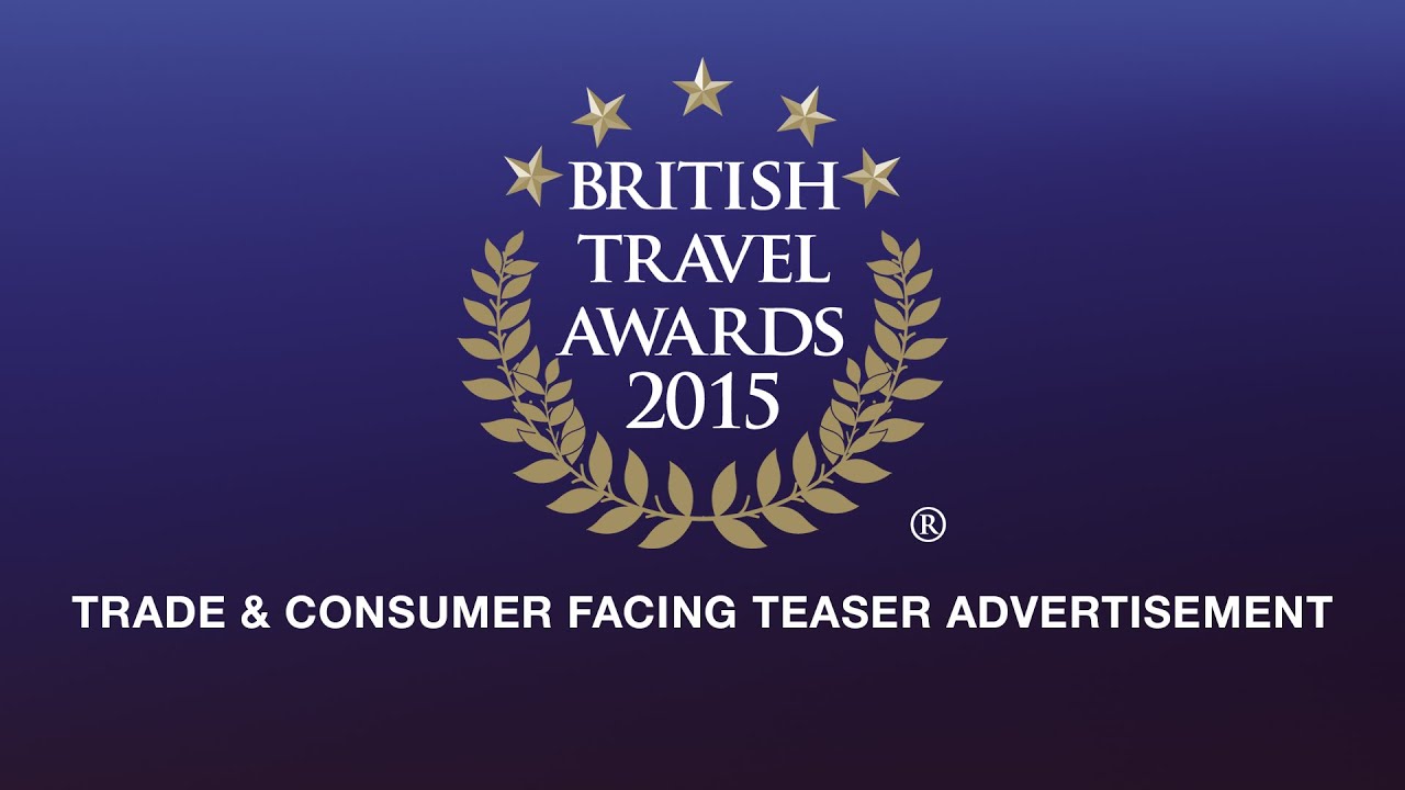 2015 British Travel Awards - Teaser Ad