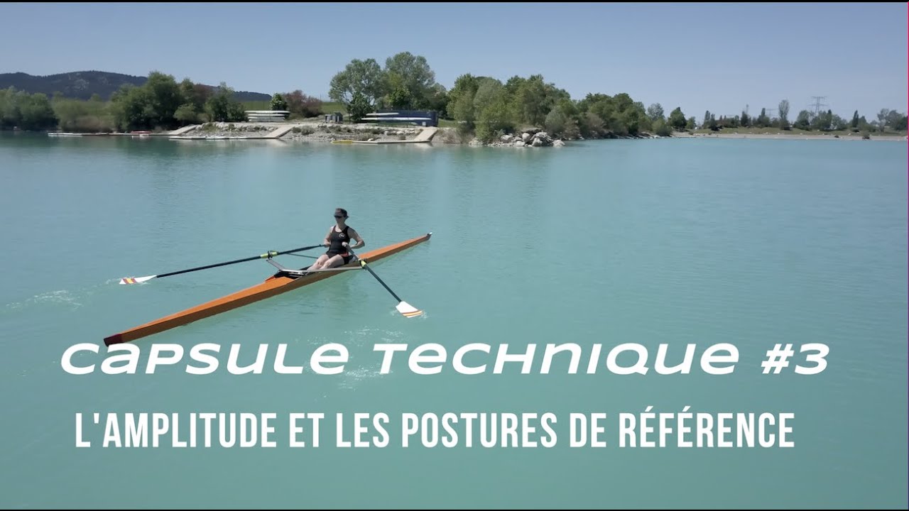 L'amplitude et les postures de référence / Les gestes clés de l'aviron #3