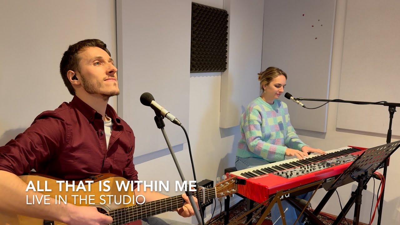 All That is Within Me | Live in the Studio
