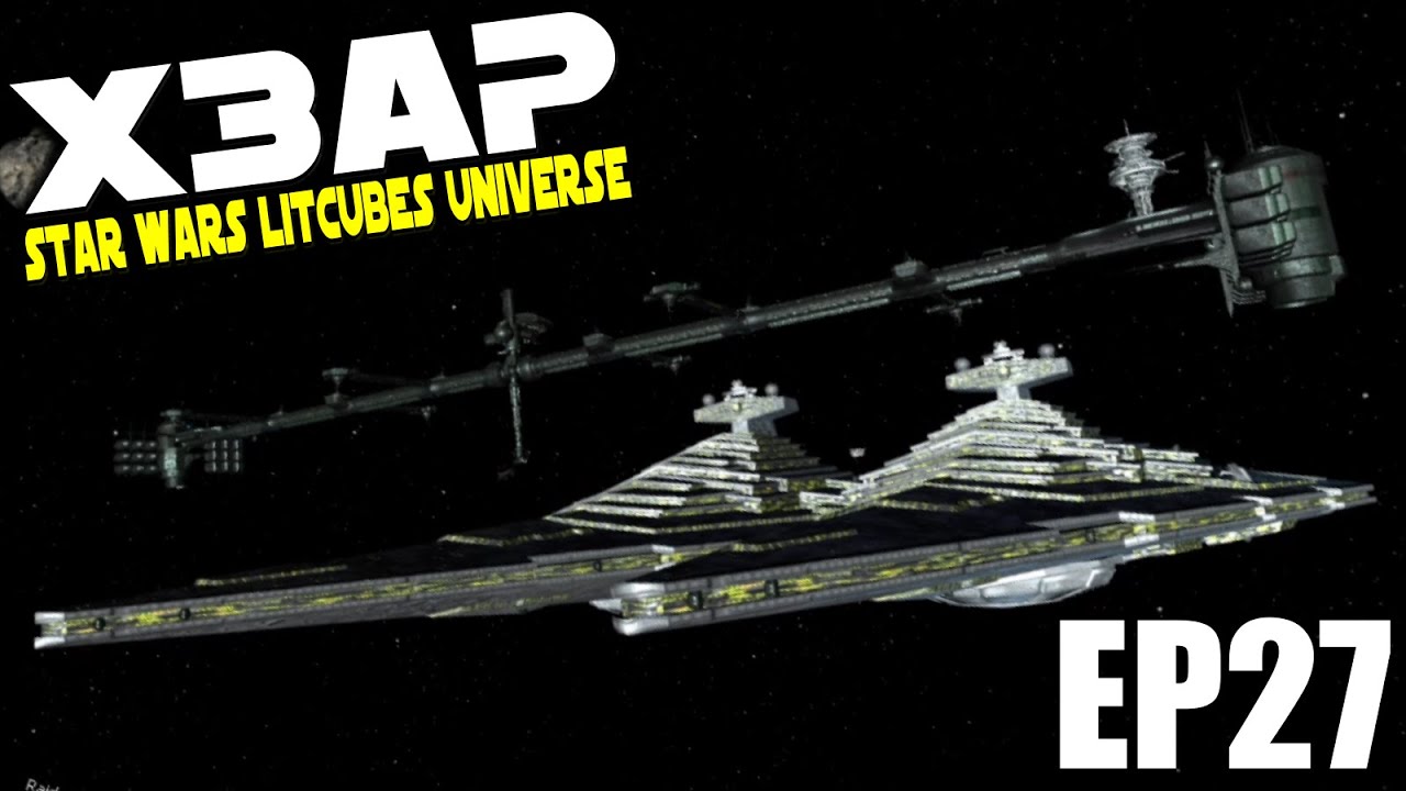 Star Wars X3: Litcube's Universe | Just a Simple Administrative Task | EP27