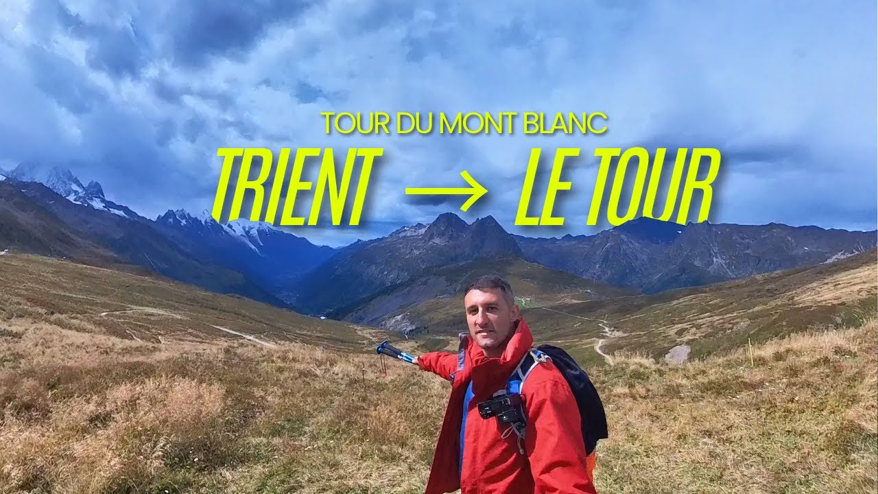TMB | Trient - Col du Balm - Le Tour (O que levar na mochila)