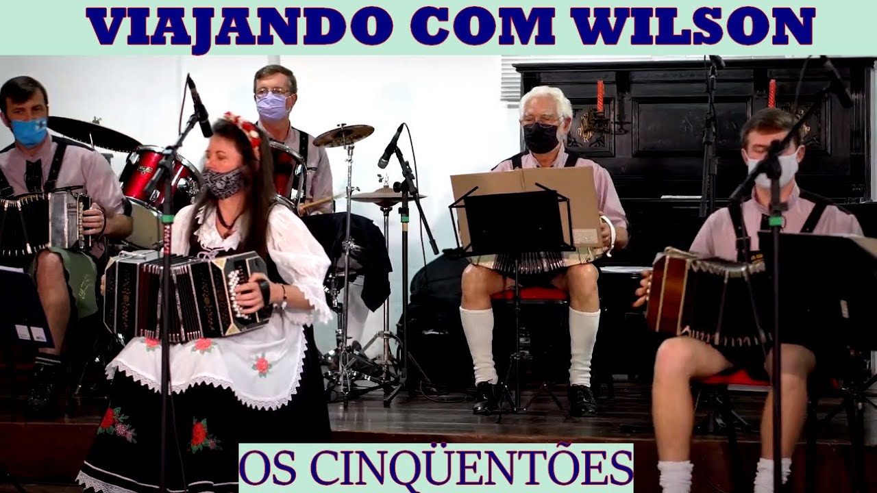 VIAJANDO COM WILSON-OS CINQÜENTÕES