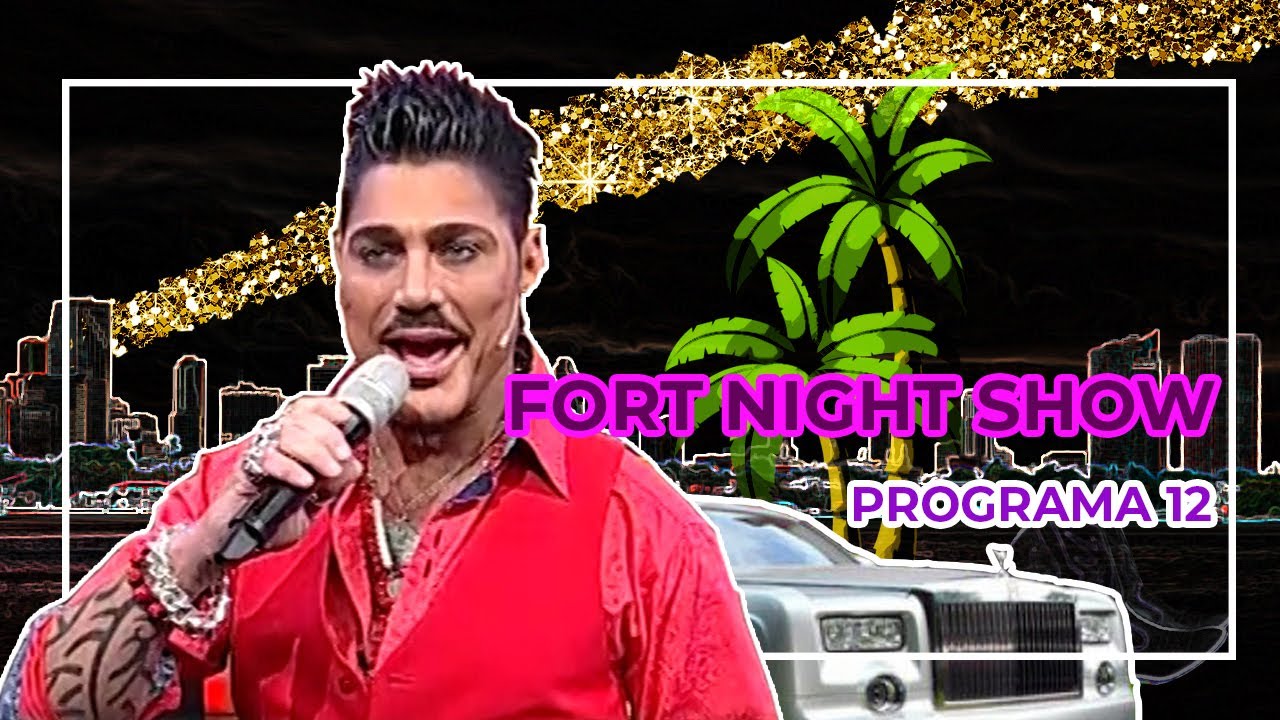 FORT NIGHT SHOW | Show de 