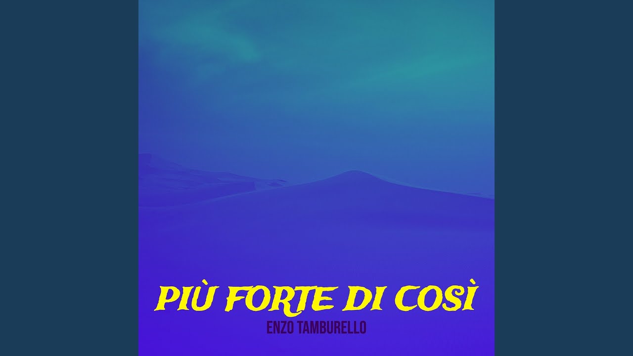Più forte di così