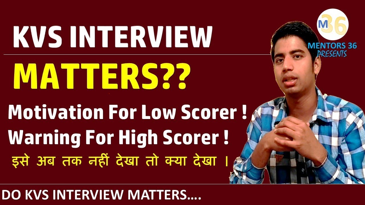 KVS Interview Matters? Borderline and High Achiever Motivation for All Mentors 36