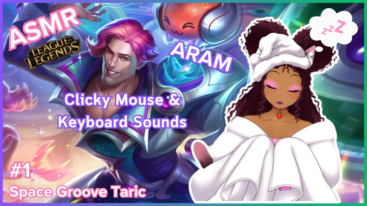 [ASMR] League of Legends ARAM - Taric - ASMR Sleeping - No Talking - Keyboard & Mouse Sounds