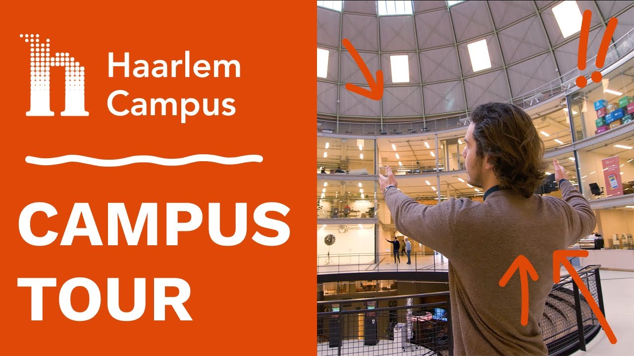 Our MIND-BLOWING CAMPUS TOUR |&nbsp;Haarlem Campus