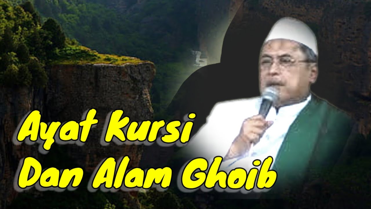 153_Ayat Kursi dan Alam   Ghoib
