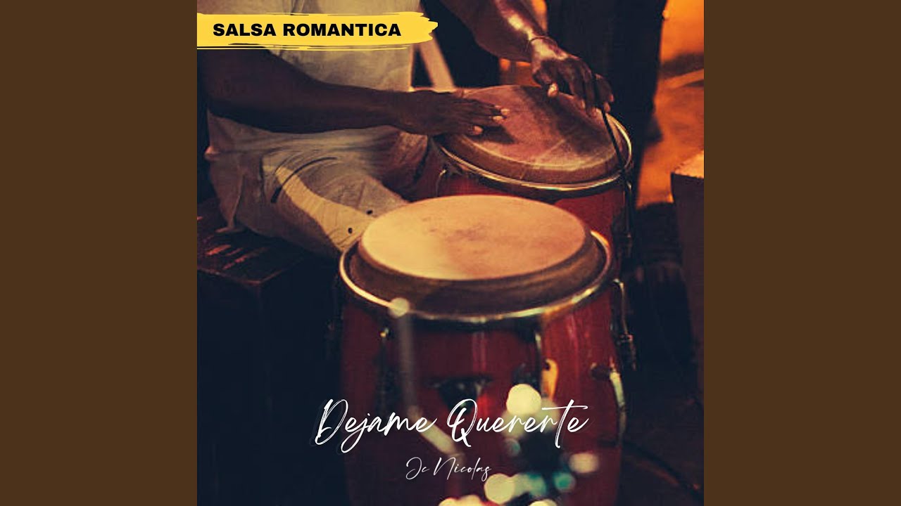 Dejame Quererte (Salsa Romantica)