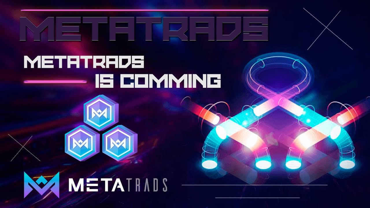 🔴  MetaTrads | Professional Ecological Metaverse 🔔