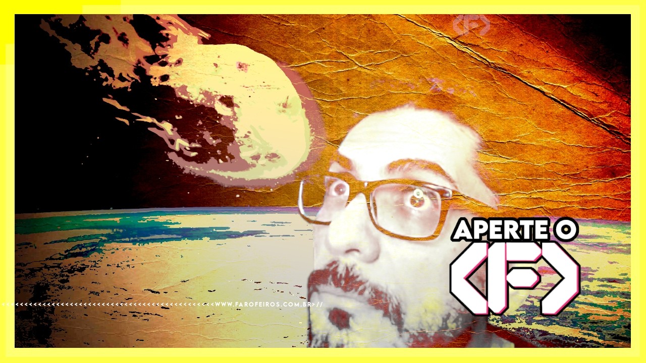 fui atingido por um meteoro #aperteof