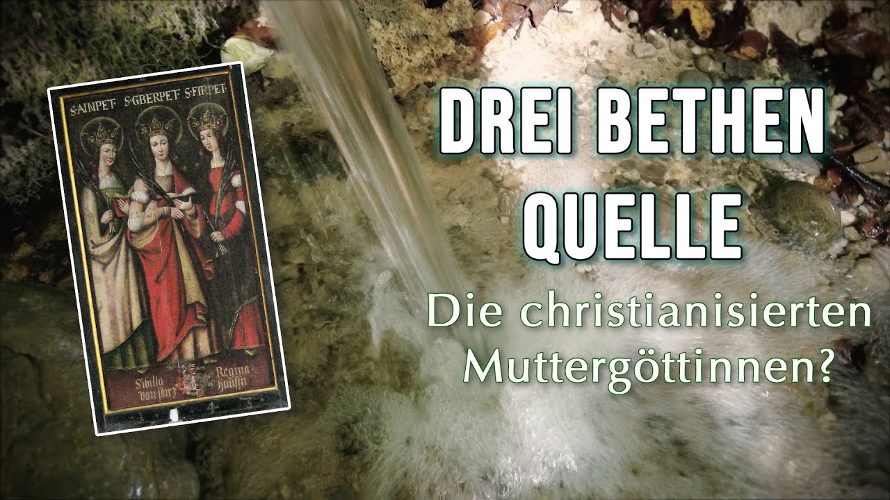 Kraftort: Drei Bethen Quelle - Die christianisierten Muttergöttinnen? 🇩🇪