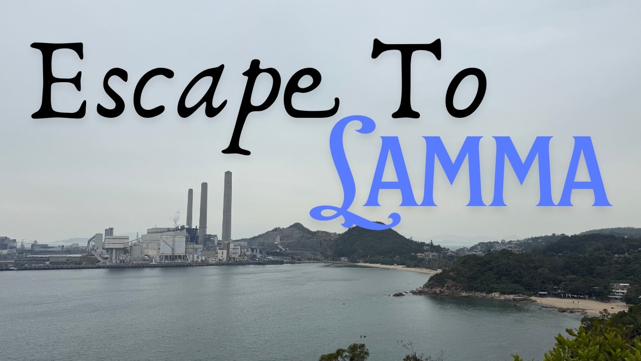 Escape to Lamma /Ep. 8
