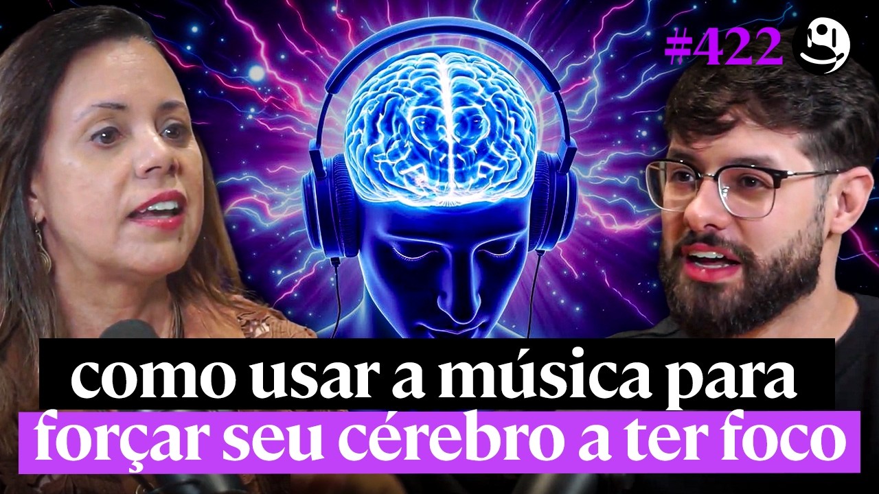 Neurociência da Música: O que Acontece no Cérebro quando você está ouvindo - Andrea Azevedo | #422