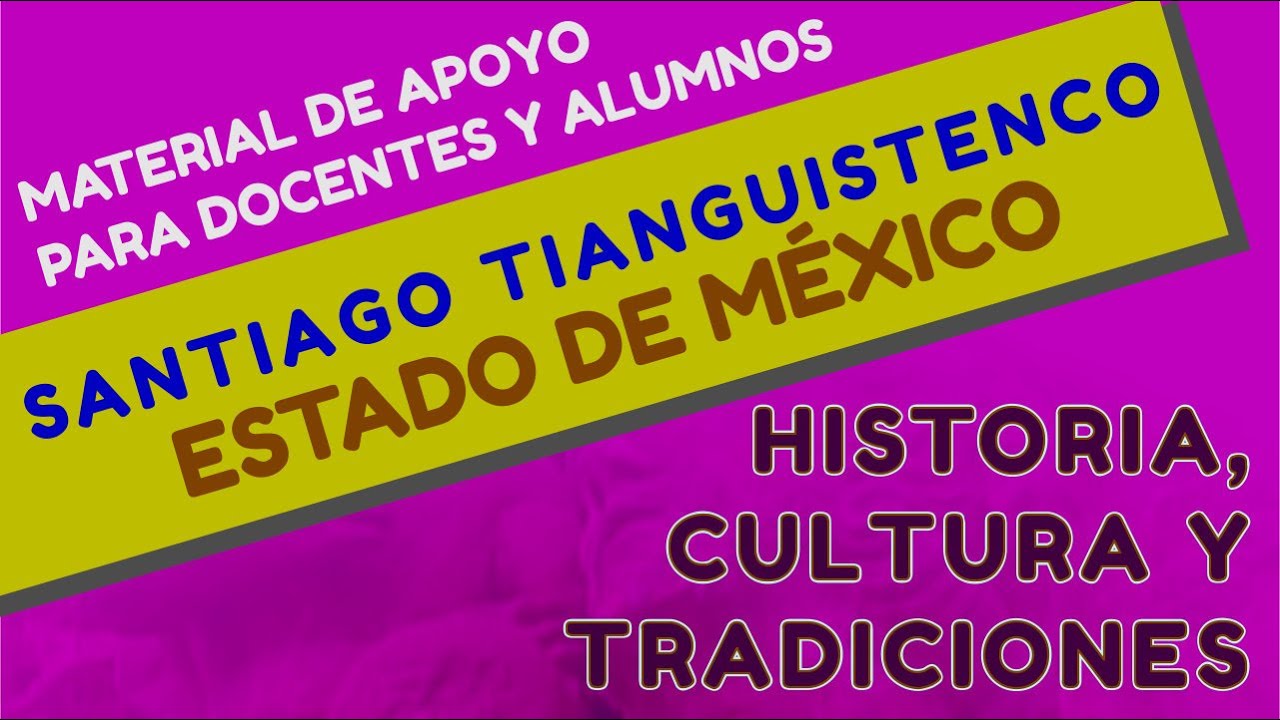 La Tierra del Trueque en el Estado de México, Santiago Tianguistenco.