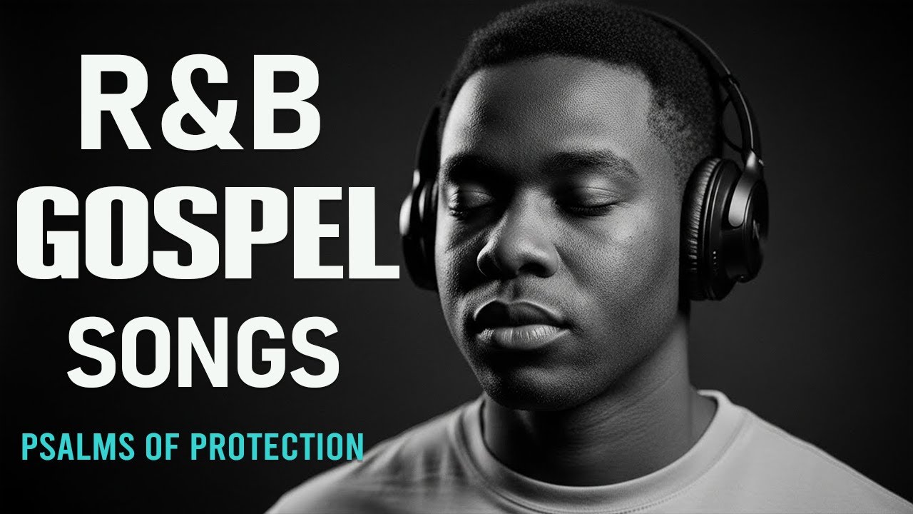 BEST Relaxing Psalms R&B 🎧 Christian Gospel Music for Prayer & Sleep