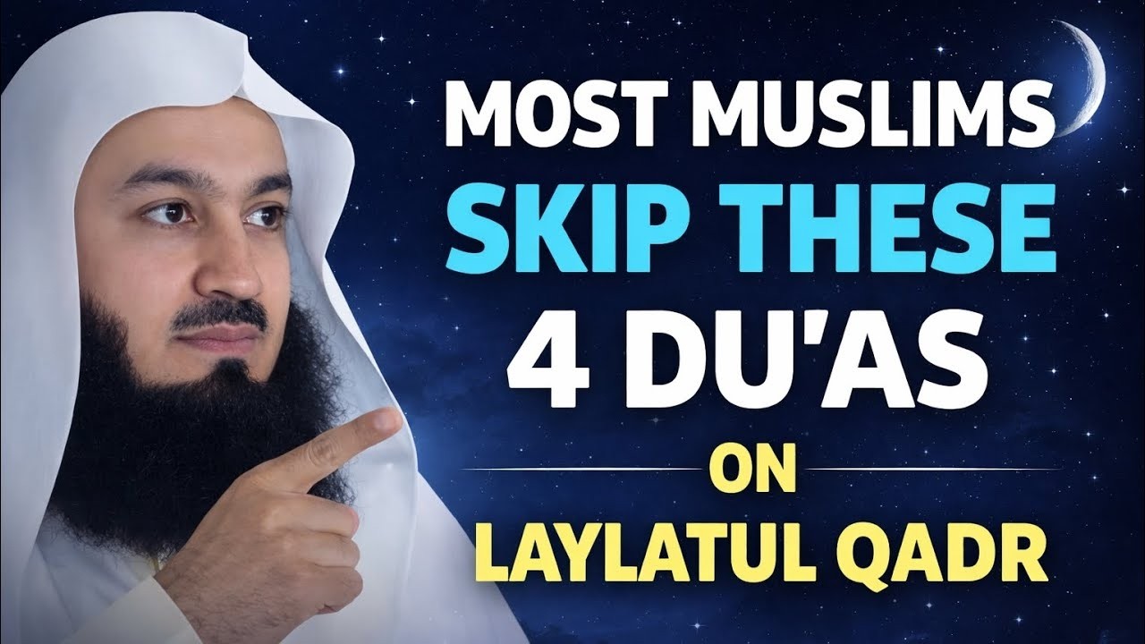 Most Muslims Skip These 4 Du'as on Laylatul Qadr | Ramadan 2026