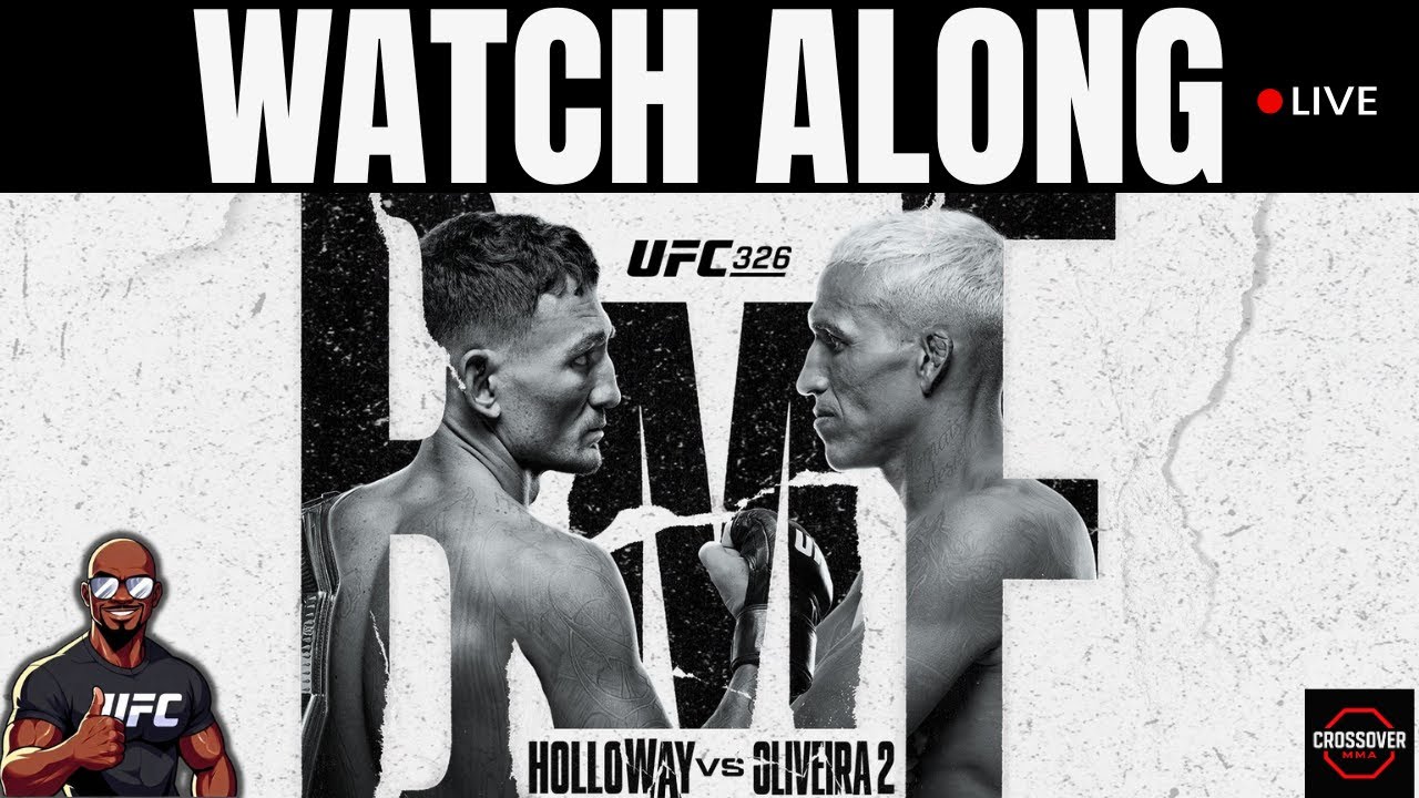 UFC 326 Max Holloway vs Charles Oliveira 2 Main Card Watch Along