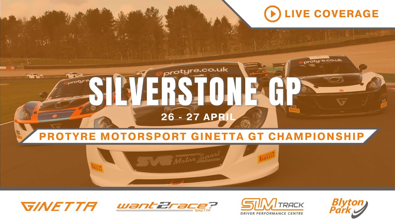 2025 Protyre Motorsport Ginetta GT Championship | Silverstone GP  | Round 4 | LIVE