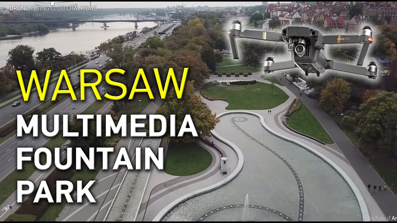 Multimedia Fountain Park, Warsaw  | DJI Mavic Pro [4&Kappa;]