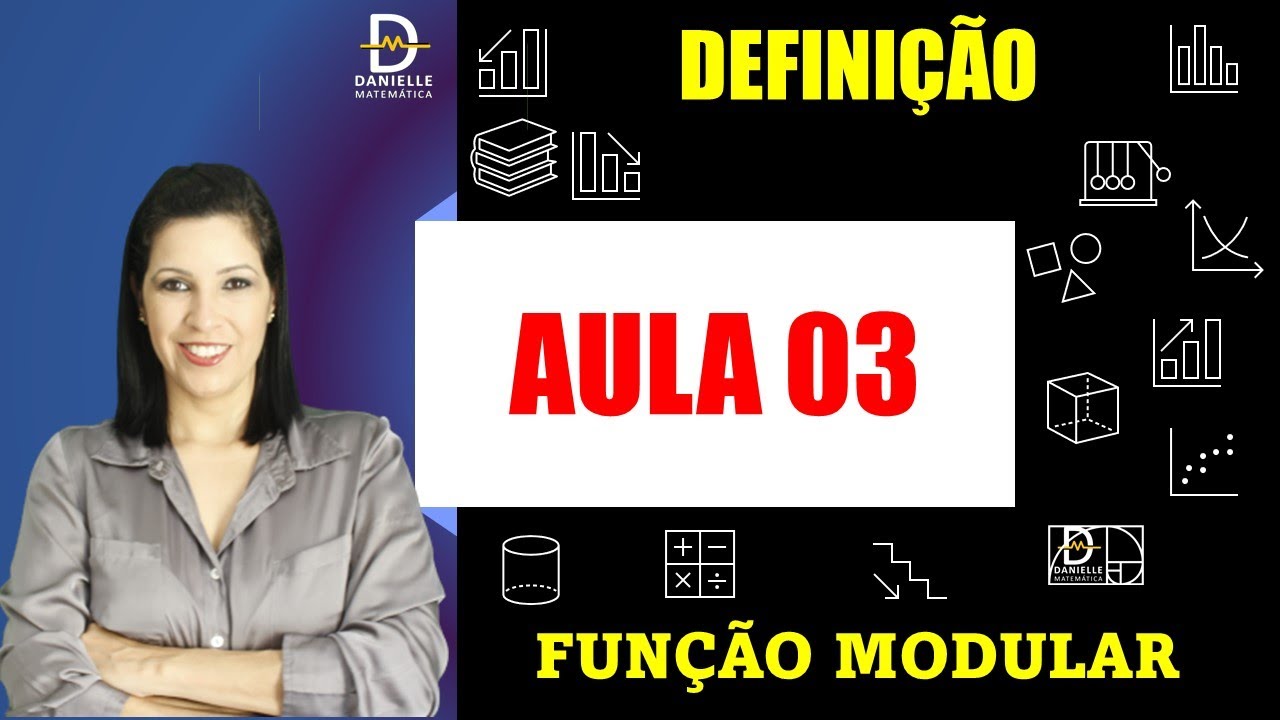 QUAL A DEFINIÇÃO DE FUNÇÃO MODULAR? AULA 03