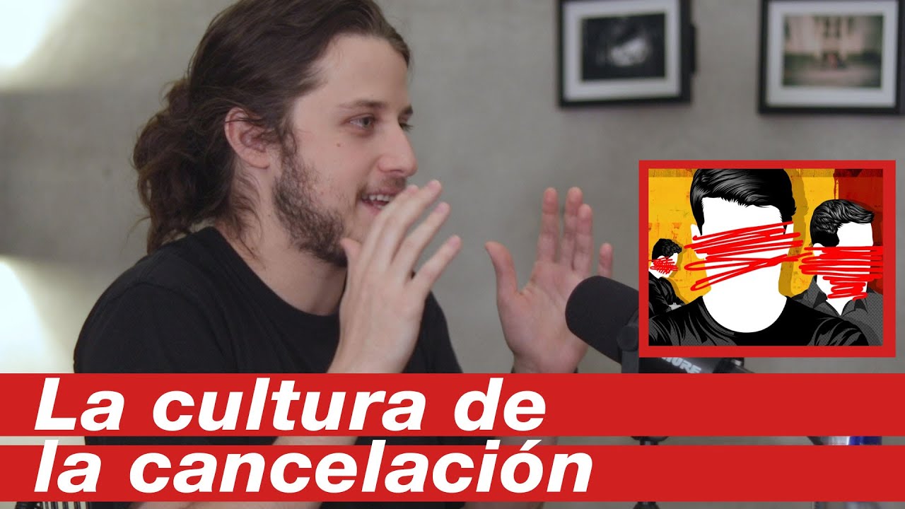 LA CULTURA DE LA CANCELACIÓN