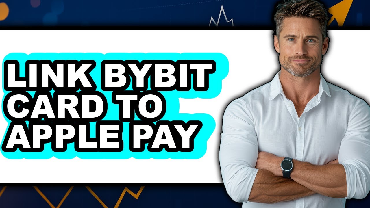 How to Link Bybit Card to Apple Pay (easy Method)