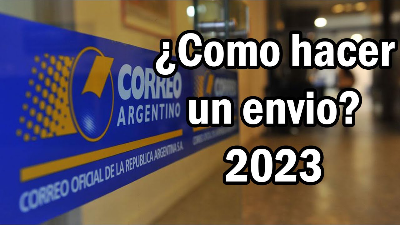 COMO HACER ENVIOS ARGENTINA 2023