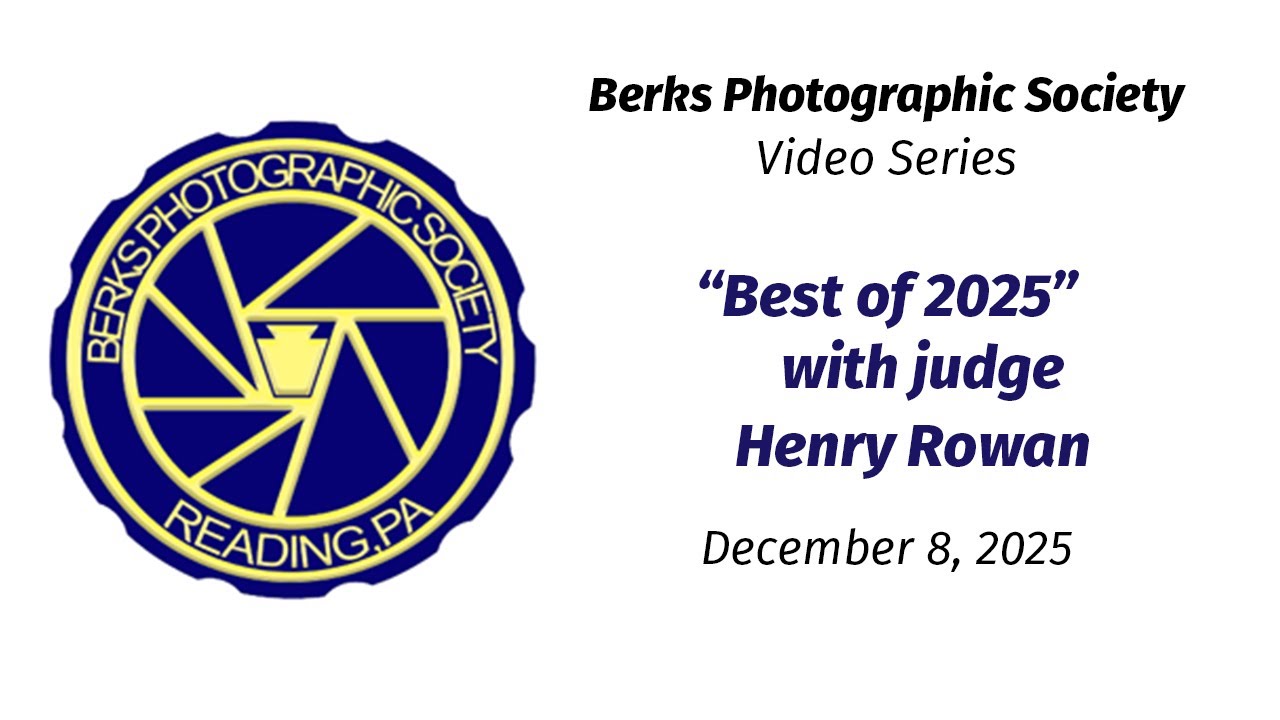 “BPS Member  Competition - Best of 2025” with judge Henry Rowan  - December 8, 2025