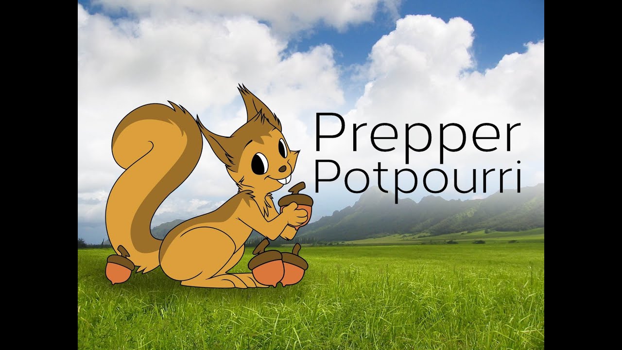 Intro to Prepper Potpourri's Channel